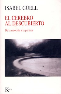 El cerebro al descubierto - Isabel Güell López - E-Book