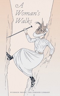 A Woman's Walks - Various Authors - E-Book