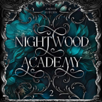 Nightwood Academy 2 - Amber Auburn - Hörbuch