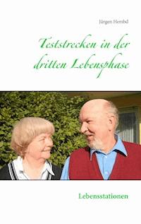 Teststrecken in der dritten Lebensphase - Jürgen Hembd - E-Book