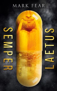 Semper Laetus - Mark Fear - E-Book