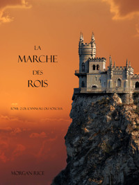 La Marche Des Rois (Tome 2 De L'anneau Du Sorcier) - Morgan Rice - E-Book