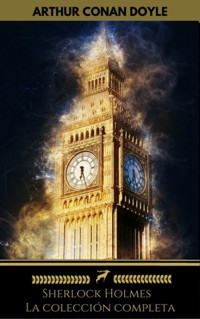 Sherlock Holmes. La colección completa (Golden Deer Classics) - Arthur Conan Doyle - E-Book