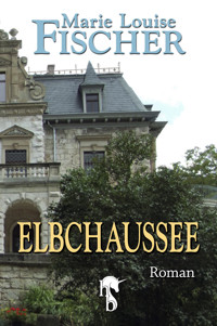 Elbchaussee - Marie Louise Fischer - E-Book