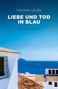 Liebe und Tod in Blau - Thomas Lojek - E-Book