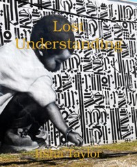 Lost Understanding - Iisha Taylor - kostenlos E-Book