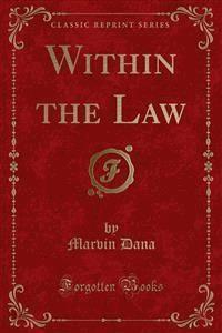 Within the Law - Marvin Dana - E-Book