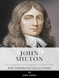 John Milton – The Complete Collection - John Milton - E-Book