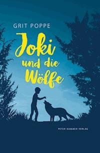 Joki und die Wölfe - Grit Poppe - E-Book