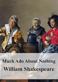 Much Ado About Nothing - William Shakespeare - E-Book
