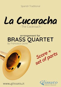 La Cucaracha - Brass Quartet score & parts - Francesco Leone - E-Book