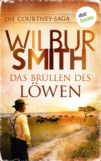 Das Brüllen des Löwen - Wilbur Smith - E-Book