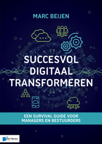 Succesvol Digitaal Transformeren - Marc Beijen - E-Book