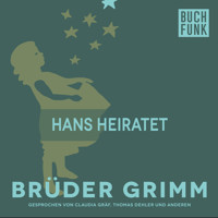 Hans heiratet - Brüder Grimm - Hörbuch