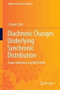 Diachronic Changes Underlying Synchronic Distribution - I-Hsuan Chen - E-Book
