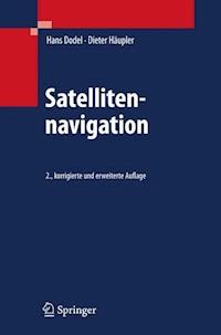 Satellitennavigation - Hans Dodel - E-Book