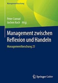 Management zwischen Reflexion und Handeln -  - E-Book