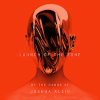 LAUNCH OF THE ZONE - Joshua Klein - Hörbuch