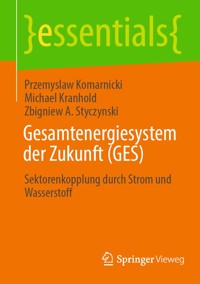 Gesamtenergiesystem der Zukunft (GES) - Przemyslaw Komarnicki - E-Book