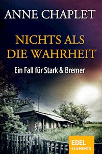 Nichts als die Wahrheit - Anne Chaplet - E-Book