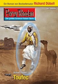 Perry Rhodan 2659: Toufec - Richard Dübell - E-Book + Hörbuch