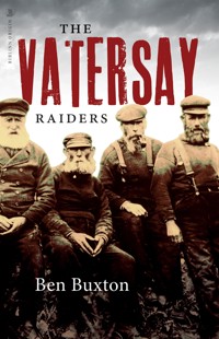 The Vatersay Raiders - Ben Buxton - E-Book