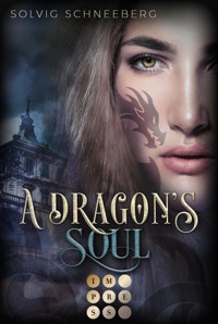 A Dragon's Soul (The Dragon Chronicles 2) - Solvig Schneeberg - E-Book