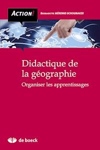 Didactique de la géographie - Bernadette Mérenne-Schoumaker - E-Book