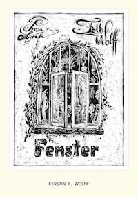 Fenster - Kerstin F. Wolff - E-Book