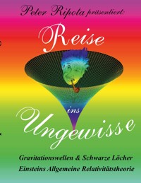 Reise ins Ungewisse - Peter Ripota - E-Book