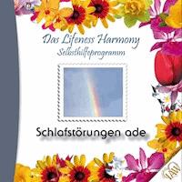 Das Lifeness Harmony Selbsthilfeprogramm: Schlafstörungen ade -  - Hörbuch