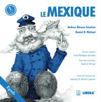 Le Mexique - Andrea Álvarez Sánchez - E-Book