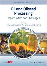 Oil and Oilseed Processing - Tomás Lafarga - E-Book