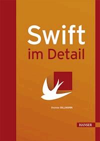 Swift im Detail - Thomas Sillmann - E-Book