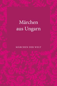 Märchen aus Ungarn -  - E-Book