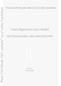 Vom Eigentum zum Markt - Franz Rieder - E-Book
