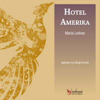 Hotel Amerika - Maria Leitner - Hörbuch