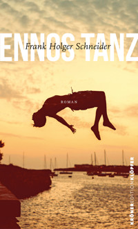 Ennos Tanz - Frank Holger Schneider - E-Book
