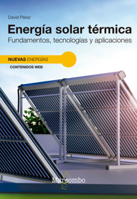 Energía solar térmica. Fundamentos, tecnologías y aplicaciones - DAVID PEREZ - E-Book