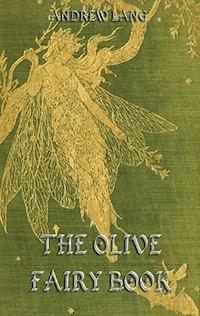 The Olive Fairy Book - Andrew Lang - E-Book