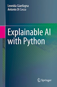 Explainable AI with Python - Leonida Gianfagna - E-Book