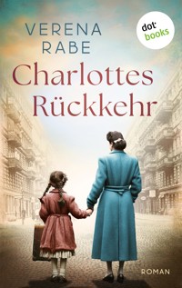 Charlottes Rückkehr - Verena Rabe - E-Book