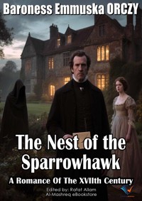 The Nest of the Sparrowhawk - Baroness Emmuska Orczy - E-Book
