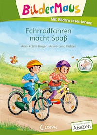 Bildermaus - Fahrradfahren macht Spaß - Ann-Katrin Heger - E-Book