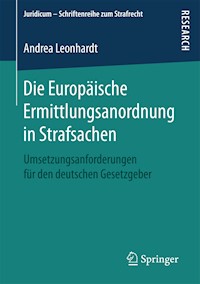 Die Europäische Ermittlungsanordnung in Strafsachen - Andrea Leonhardt - E-Book