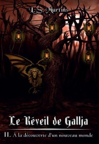 Le réveil de Gallja - Tome 2 - L. S. Martins - E-Book