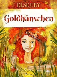 Goldhänschen - Else Ury - E-Book