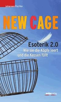 New Cage - Johannes Fischler - E-Book