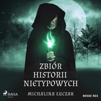 Zbiór historii nietypowych - Michalina Łuczak - Hörbuch