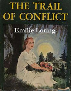 The Trail of Conflict - Emilie Loring - E-Book